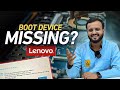 Boot Device Missing Or Boot Failed In Lenovo laptop 🔥 | Laptop SSD Detection Issue Solved in Minutes