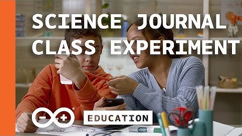 Add Fun to Your Science Class with the Arduino Science Journal App