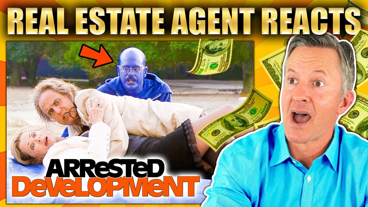 Real Estate Agent Reacts to Best of Arrested Development Real