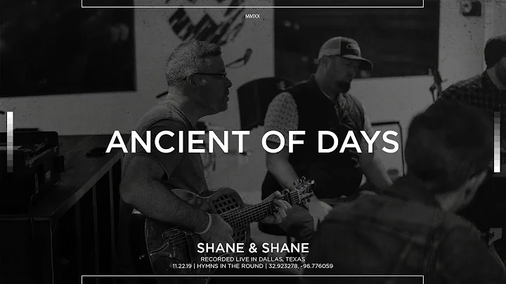 Ancient of Days [Acoustic] - Shane & Shane