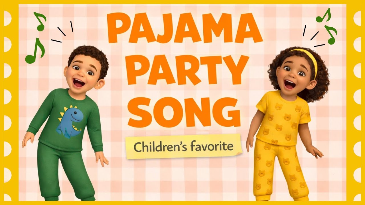 Pajama Party – A song for Children's Pajama Party | Action Song for Kids |