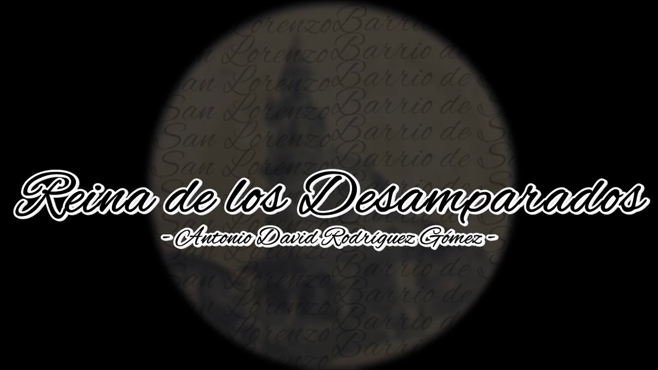 Reina de los Desamparados - Antonio David Rodríguez Gómez [2016]