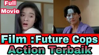 Film Action Andy Lau' Future Cops' Subtittle Indonesia