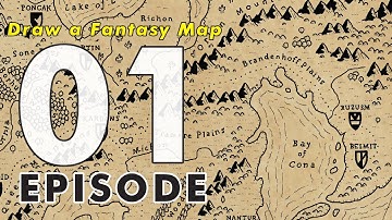 Fantasy Mapping: Episode 01 - World Building