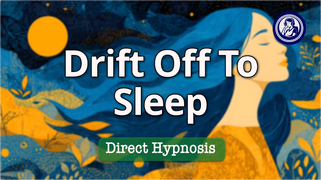 Drift Off to Sleep: Hypnosis for Restful Nights and Deep Relaxation | Hypnosis for Personal Change