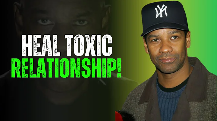 Let Go, Move On, and Heal After a Toxic Relationship | Denzel Washington Motivation