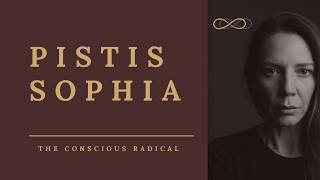 Pistis Sophia - The trap set for people who wake up