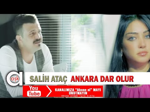 Salih Ataç - Ankara Dar Olur