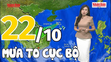 Dự báo thời tiết tối nay và ngày mai 22/10 | Dự báo thời tiết đêm nay mới nhất | Báo Nhân Dân