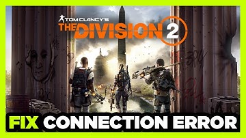 How to FIX Division 2 Connection / Server Error!