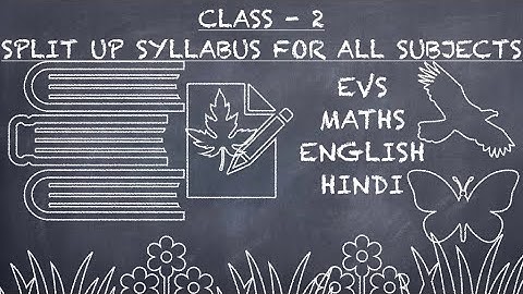Class 2 CBSE English Medium || Split Up Syllabus || EVS, MATHS, ENGLISH, HINDI || New NCERT2023|