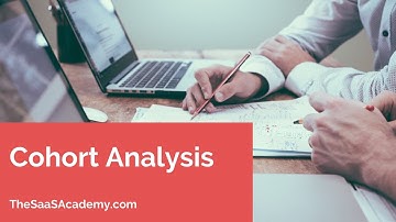 SaaS in 60 - Cohort Analysis