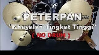 PETERPAN - Khayalan Tingkat Tinggi (NO SOUND DRUM)