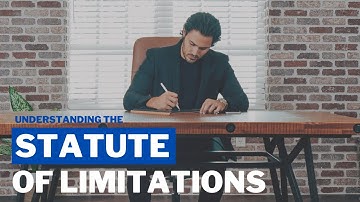 Statute of Limitations Explained