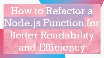 How to Refactor a Node.js Function for Better Readability and Efficiency