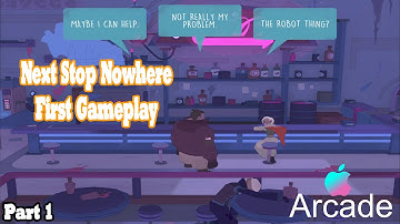 Next Stop Nowhere (Gameplay Part 1) | Apple Arcade