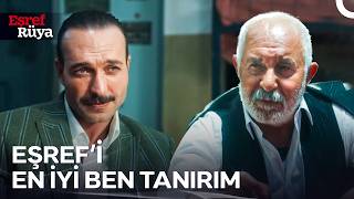 Eşref Bir Adamın Suyuna Gittiyse Ben O Zaman Korkarım | Eşref Rüya 43. Bölüm
