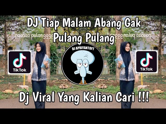 DJ TIAP MALAM ABANG GAK PULANG PULANG | DJ JARANG PULANG VIRAL TIK TOK TERBARU 2024 ! class=