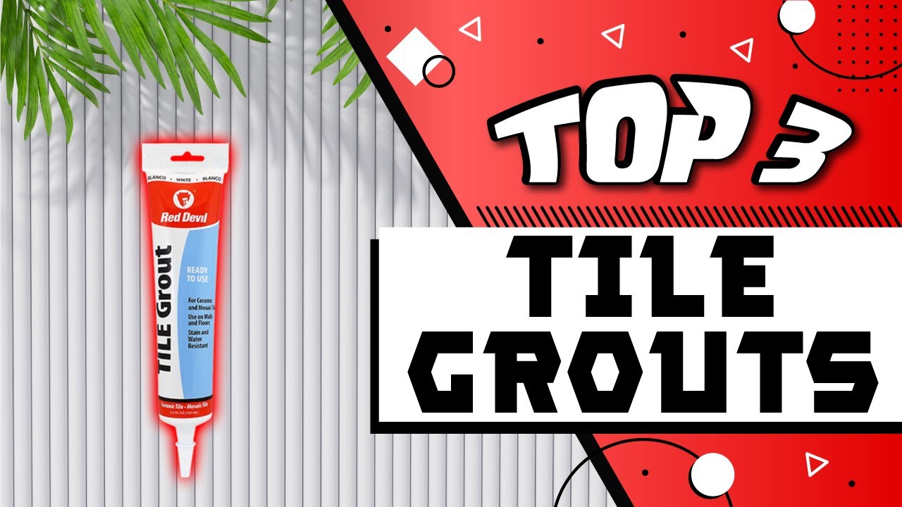 Best Tile Grout YouTube
