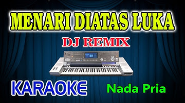 Menari Diatas Luka Remix Karaoke Imam S Arifin HD Audio Nada Pria