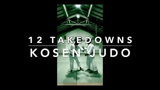 12 Kosen Judo Takedowns Old school Judo 【Kosen Judo Online】