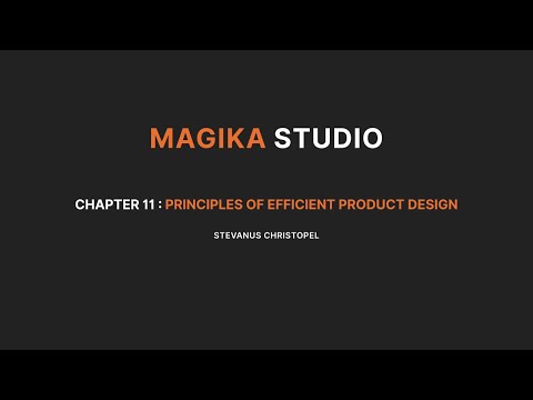 CHAPTER 11 : Principles of Efficient Product Design - Stevanus Christopel