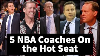 5 NBA Coaches On the Hot Seat