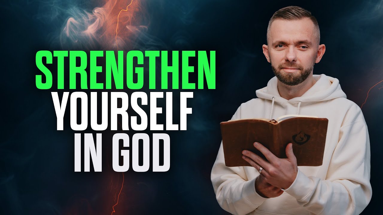 5 Ways to STRENGTHEN Yourself in the Lord Today! - YouTube
