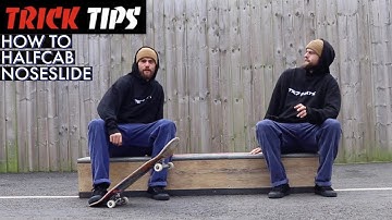 How To Halfcab Noseslide - Trick Tips - TR7 SKATE