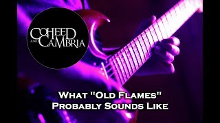 What Coheed and Cambria&#39;s &quot;Old Flames&quot; Probably Sounds Like