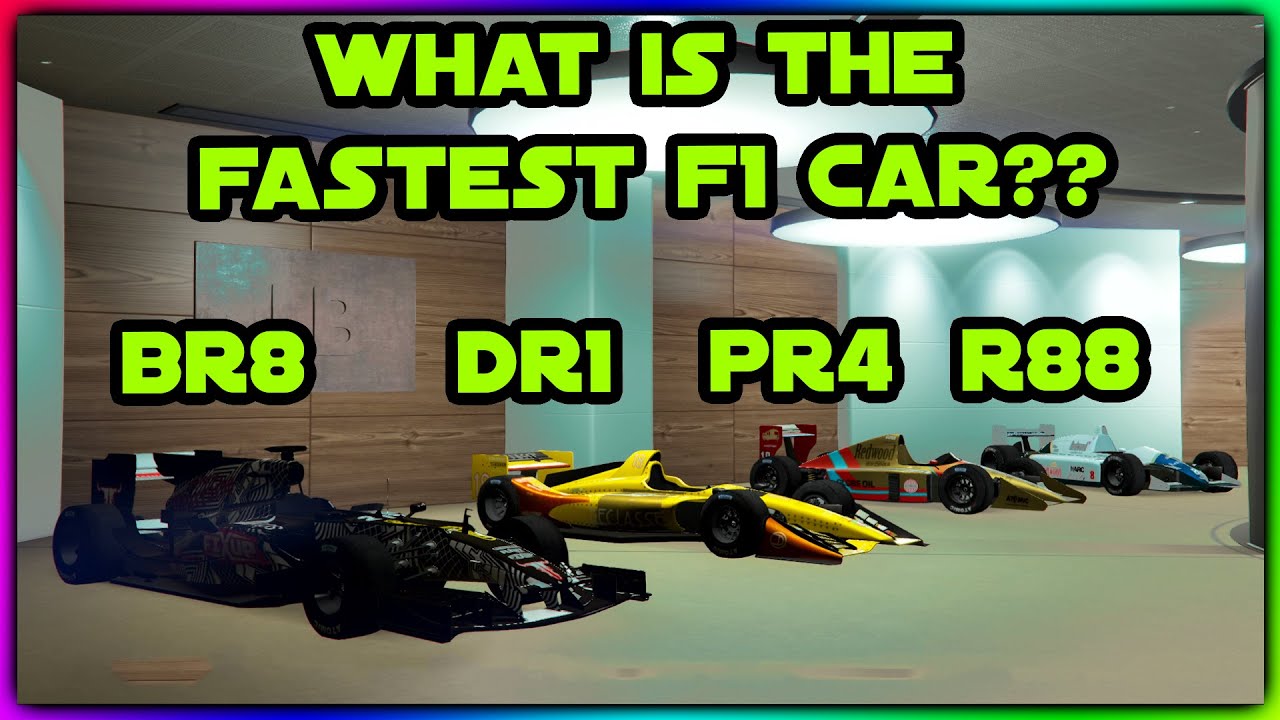 What Is The Fastest F1 Car In Gta 5?? Outcome May Surprise You... (Pr4,  R88, Dri, Br8) - Youtube