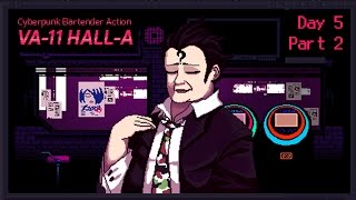 VA-11 Hall-A: Cyberpunk Bartender Action - Day 5, Part 2