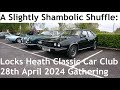 A slightly shambolic shuffle around locks heath classic car clubs 28th april 2024 gathering