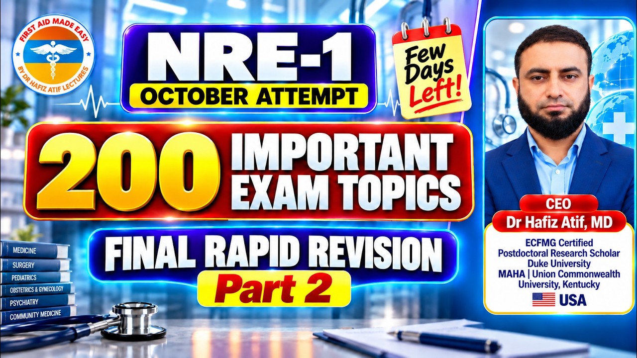 NRE-1 OCT ATTEMPT 2026 | 200 IMP EXAM TOPICS | FINAL RAPID REVISION — PART 2 BY Dr Hafiz Atif