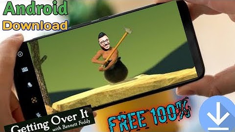 Download Getting Over it in mobile for free | No Errors 100% Working