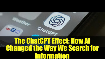 The ChatGPT Effect: How AI Changed the Way We Search for Information