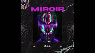 PLL - Miroir ( Audio )