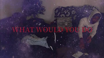 NBM Majae x AyooDem - WHAT WOULD YOU DO (official music video)