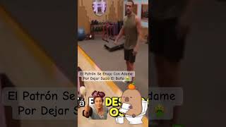 El Patrón Se Enoja Con Adame Por Ensuciar El Baño