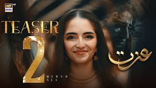 TEASER 2 | IZZAT | MERUB ALI | ATABIK MOHSIN | HASHAAM KHAN | COMING SOON | ARY DIGITAL