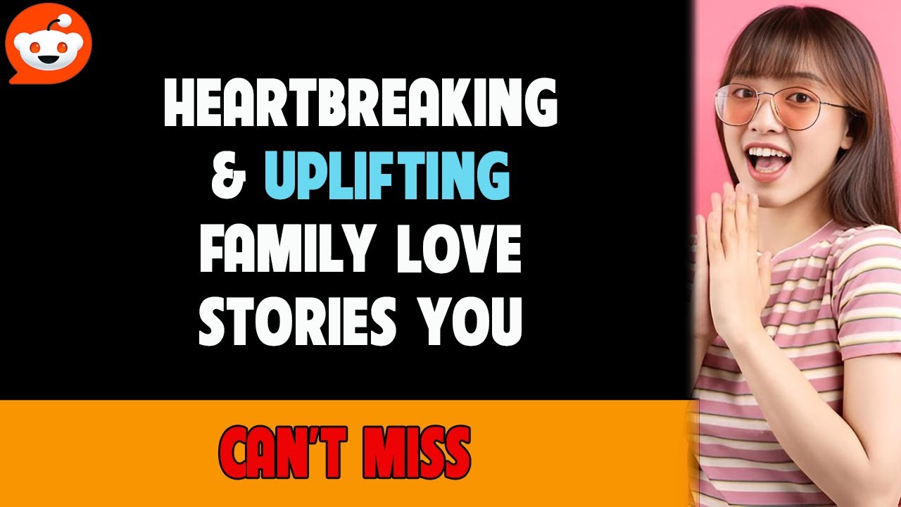 Heartbreaking & Uplifting Family Love Stories You Can’t Miss - YouTube
