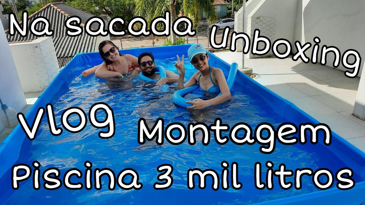 Vlog Piscina 3 mil litros Mor/ Montagem Unboxing ( Variedades DIY )
