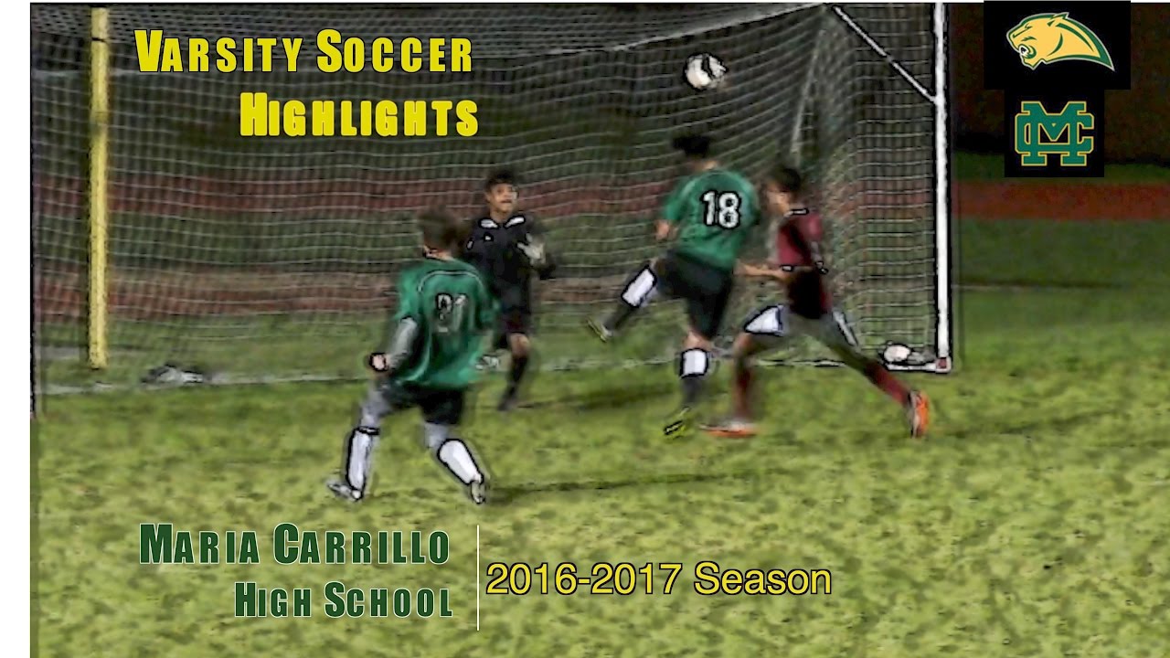 2016-17 Maria Carrillo Varsity Soccer Goals