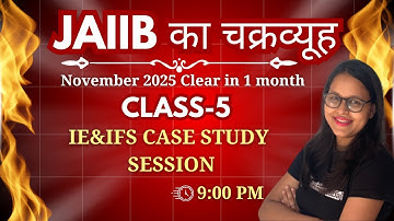 JAIIB का चक्रव्यूह - NOV 2025 CLEAR IN 1 MONTH || IE&IFS CASE STUDY || IE&IFS MCQ || AMBITIOUSBABA