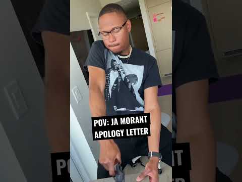 POV:JA MORANT APOLOGY LETTER