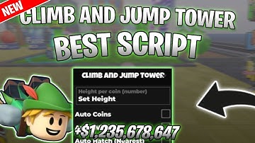 *NEW* Climb and Jump Tower Script (PASTEBIN 2025) (AUTO FARM ,AUTO WINS ,AUTO HATCH)