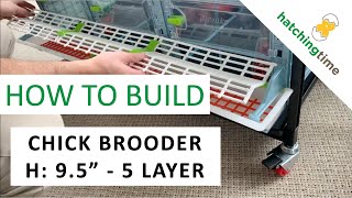 Chick Brooder - H: 9.5" - 5 Layer (Assembly Instructions - Hatching Time) Cimuka