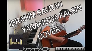 İbrahi̇m Savran Onurcan Özcan Yaramizda Kalsin Cover