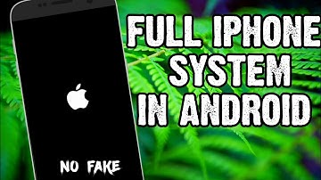 Install iPhone iOS 11 System on Android 2025