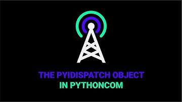 How to Use the PyIDispatch Object in Pythoncom